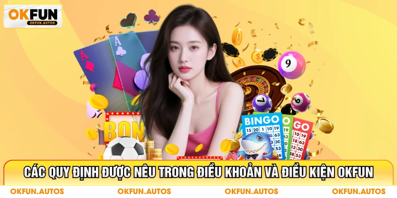 Các quy định được nêu trong điều khoản và điều kiện OKFUN