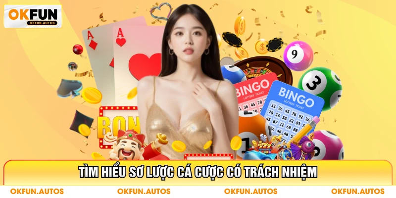Tìm hiểu sơ lược cá cược có trách nhiệm