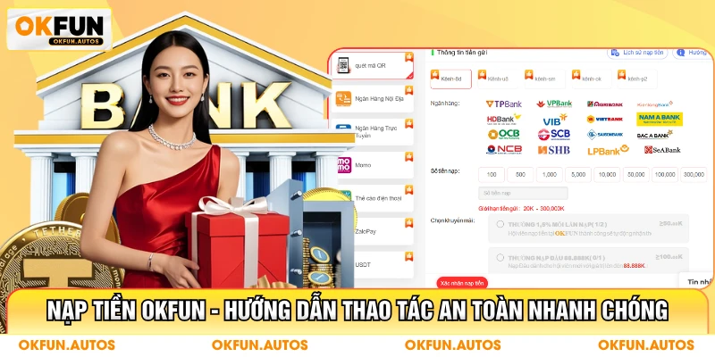Nạp Tiền OKFUN - Hướng Dẫn Thao Tác An Toàn Nhanh Chóng